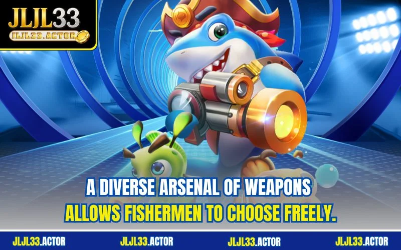 A diverse arsenal of weapons allows fishermen to choose freely.