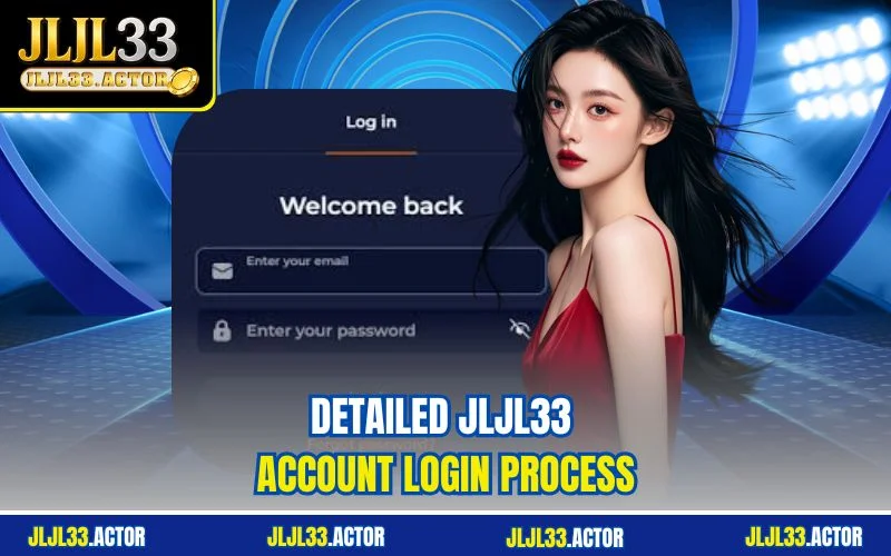 Detailed JLJL33 account login process