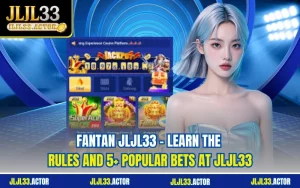 Fantan JLJL33 - Learn the Rules and 5+ Popular Bets at JLJL33