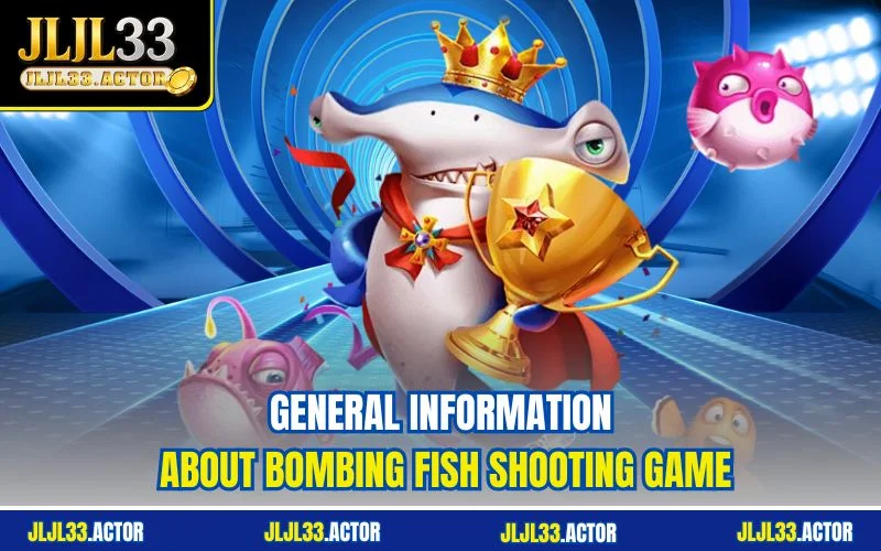 General information about Bombing fish shooting game