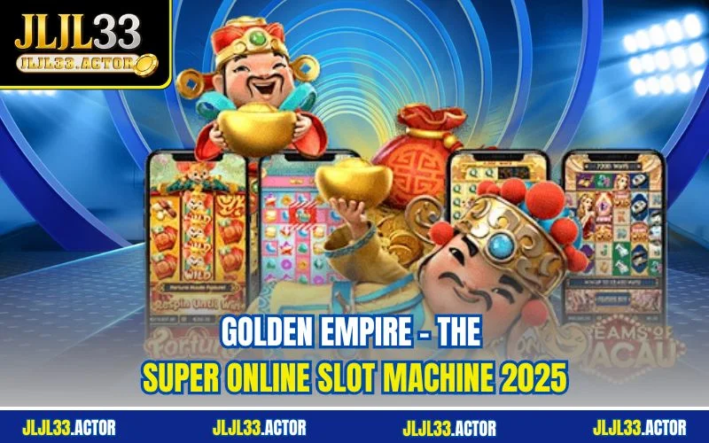 Golden Empire - The Super Online Slot Machine 2025
