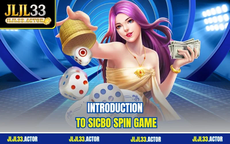 Introduction to Sicbo Spin game