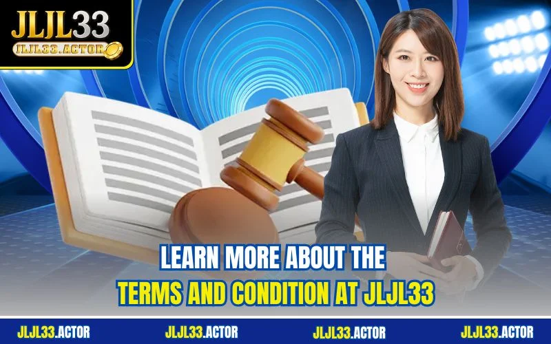 Learn more about the terms and condition at JLJL33