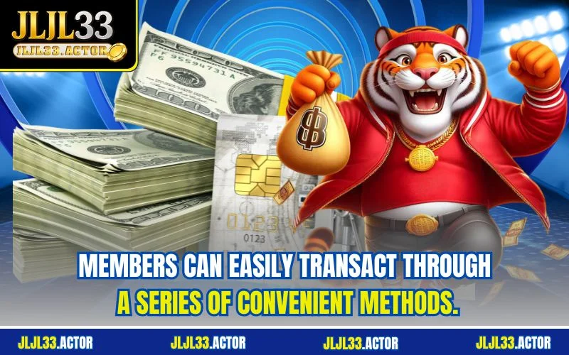 Members can easily transact through a series of convenient methods.