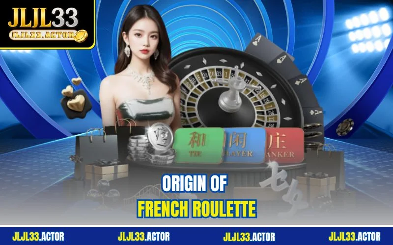 Origin of French Roulette