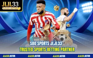 SBO Sports JLJL33 - Trusted Sports Betting Partner