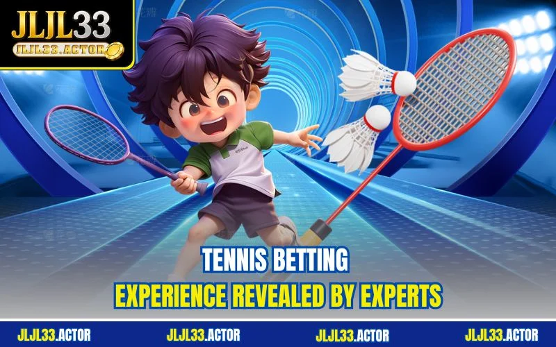 Tennis betting experience revealed by experts