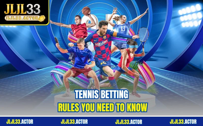 Tennis Betting Rules You Need to Know