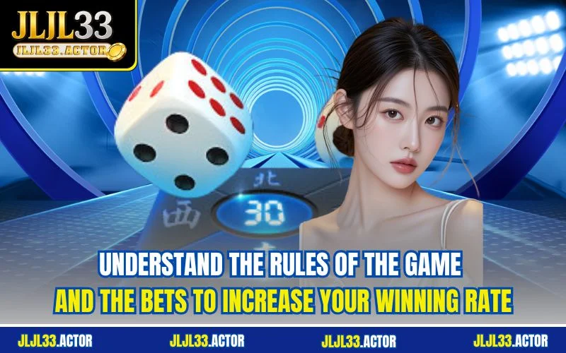 Understand the rules of the game and the bets to increase your winning rate