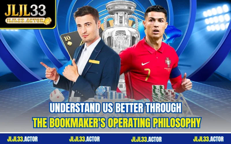 Understand us better through the bookmaker's operating philosophy