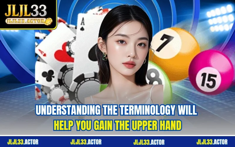 Understanding the terminology will help you gain the upper hand.